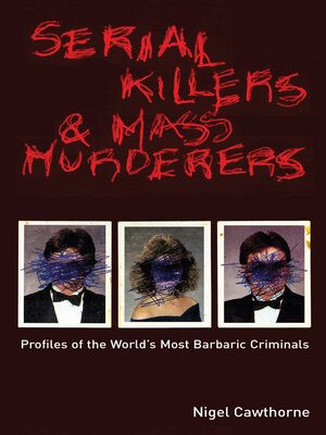 cover image of Serial Killers & Mass Murderers